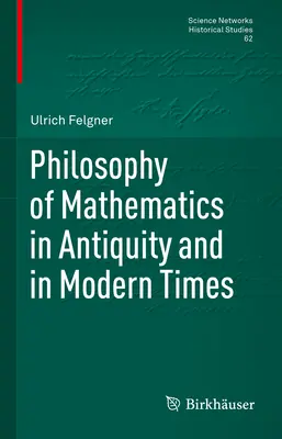 Filozofia matematiky v staroveku a v novoveku - Philosophy of Mathematics in Antiquity and in Modern Times