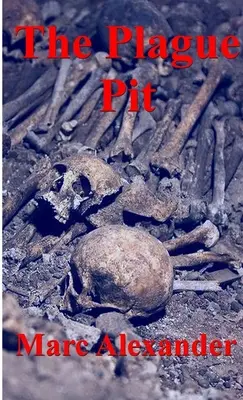 Morová jama - The Plague Pit