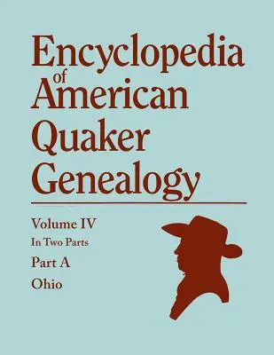 Encyklopédia americkej kvakerskej genealógie. Zoznam sobášov, narodení, úmrtí, osvedčení, vyradení atď. a mnoho sprievodných informácií o Inte - Encyclopedia of American Quaker Genealogy. Listing Marriages, Births, Deaths, Certificates, Disownments, Etc., and Much Collateral Information of Inte