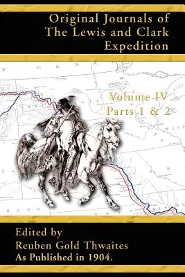 Pôvodné denníky Lewisovej a Clarkovej výpravy: 1804-1806 - Original Journals of the Lewis and Clark Expedition: 1804-1806