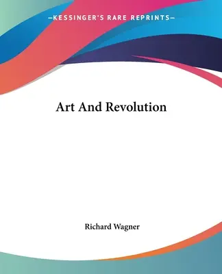 Umenie a revolúcia - Art And Revolution