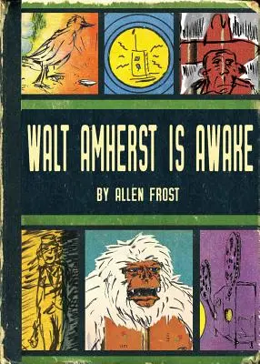 Walt Amherst sa prebúdza - Walt Amherst is Awake