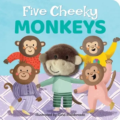 Päť drzých opíc: Knižka s maňuškami na prsty - Five Cheeky Monkeys: Finger Puppet Book