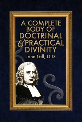 Úplný súbor doktrinálnych a praktických bohosloveckých poznatkov - A Complete Body of Doctrinal & Practical Divinity