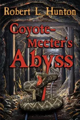 Priepasť Coyote-Meeter - Coyote-Meeter's Abyss