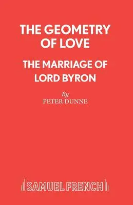 Geometria lásky - Manželstvo lorda Byrona - The Geometry of Love - The Marriage of Lord Byron