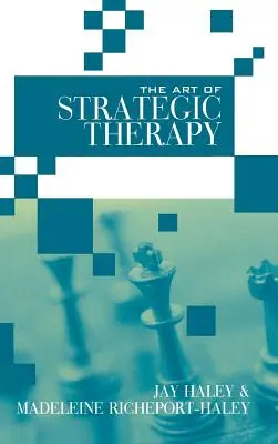 Umenie strategickej terapie - The Art of Strategic Therapy