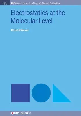 Elektrostatika na molekulárnej úrovni - Electrostatics at the Molecular Level