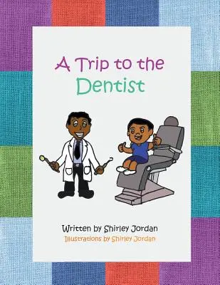 Výlet k zubárovi - A Trip to the Dentist