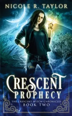 Polmesiacové proroctvo - Crescent Prophecy