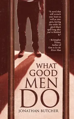 Čo robia dobrí muži - What Good Men Do