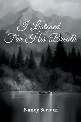 Počúval som jeho dych - I Listened For His Breath