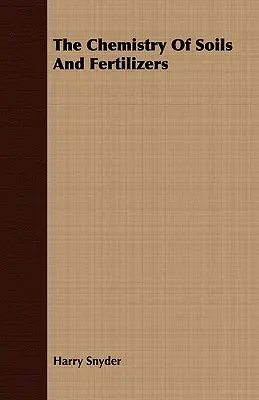 Chémia pôdy a hnojív - The Chemistry Of Soils And Fertilizers