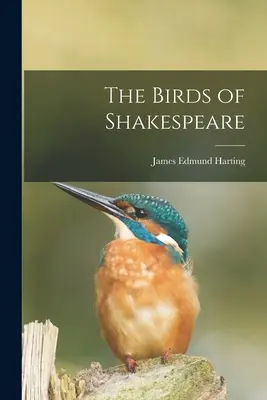 Shakespearovo vtáctvo - The Birds of Shakespeare