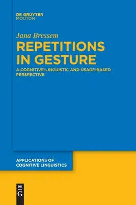 Opakovania v geste: Kognitívnolingvistická perspektíva a perspektíva založená na používaní - Repetitions in Gesture: A Cognitive-Linguistic and Usage-Based Perspective