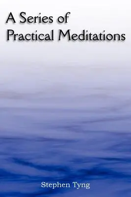 Séria praktických meditácií - A Series of Practical Meditations