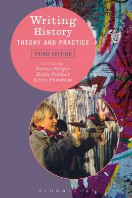 Písanie histórie: Teória a prax - Writing History: Theory and Practice