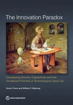 Inovačný paradox: Schopnosti rozvojových krajín a nerealizovaný prísľub technologického dobiehania - Innovation Paradox: Developing-Country Capabilities and the Unrealized Promise of Technological Catch-Up