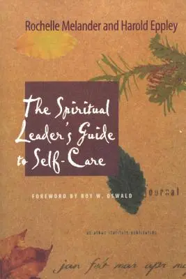 Sprievodca duchovného vodcu starostlivosťou o seba - The Spiritual Leader's Guide to Self-Care