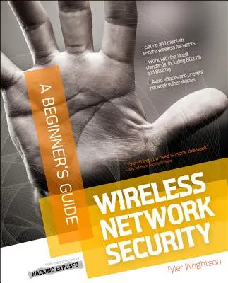Bezpečnosť bezdrôtových sietí - príručka pre začiatočníkov - Wireless Network Security a Beginner's Guide