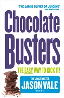 Chocolate Busters: Jednoduchý spôsob, ako ju nakopnúť! - Chocolate Busters: The Easy Way to Kick It!