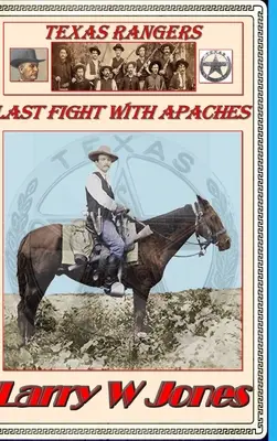 Texaskí rangeri - Posledný boj s Apačmi - Texas Rangers - Last Fight With Apaches