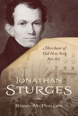 Jonathan Sturges: Obchodník zo starého New Yorku - Jonathan Sturges: Merchant of Old New York