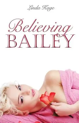 Veriaci Bailey - Believing Bailey