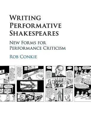 Písanie performatívnych Shakespearov: Nové formy pre kritiku performancie - Writing Performative Shakespeares: New Forms for Performance Criticism