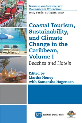 Pobrežný cestovný ruch, udržateľnosť a zmena klímy v Karibiku, zväzok I: Pláže a hotely - Coastal Tourism, Sustainability, and Climate Change in the Caribbean, Volume I: Beaches and Hotels
