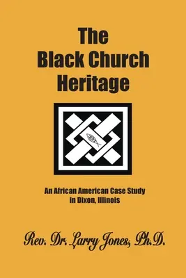 Dedičstvo černošskej cirkvi - The Black Church Heritage