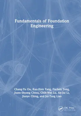 Základy základového inžinierstva - Fundamentals of Foundation Engineering