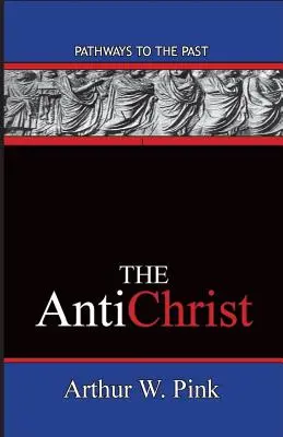 Antikrist: Cesty do minulosti - The AntiChrist: Pathways To The Past