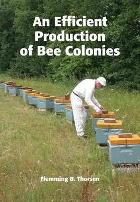 Efektívna výroba včelích rodín - An Efficient Production of Bee Colonies