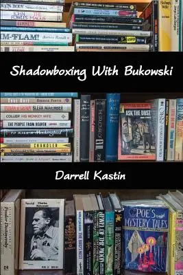 Tieňový box s Bukowskim - Shadowboxing With Bukowski