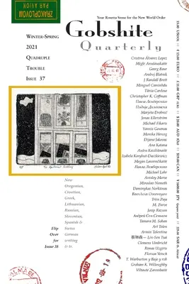 Gobshite Quarterly 37/38, Štvornásobné problémy: Zima - jar - leto - jeseň 2021 - Gobshite Quarterly 37/38, Quadriple Trouble: Winter-Spring-Summer-Fall 2021