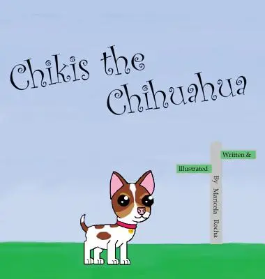 Čivava Čikis - Chikis the Chihuahua