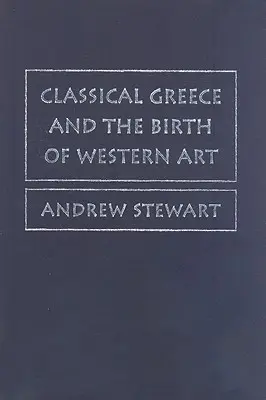 Klasické Grécko a zrod západného umenia - Classical Greece and the Birth of Western Art
