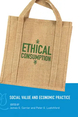 Etická spotreba: Sociálna hodnota a ekonomická prax - Ethical Consumption: Social Value and Economic Practice