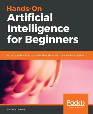 Praktická umelá inteligencia pre začiatočníkov - Hands-On Artificial Intelligence for Beginners