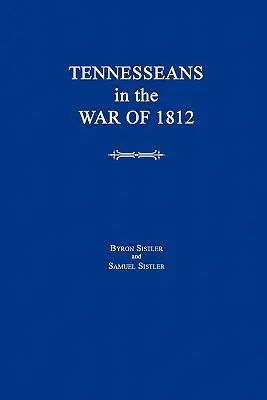Obyvatelia Tennessee vo vojne v roku 1812 - Tennesseans in the War of 1812