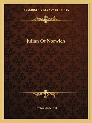 Juliana z Norwichu - Julian Of Norwich