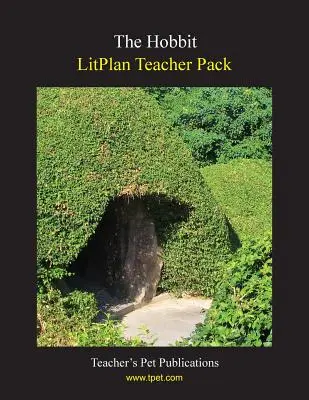 Litplan Teacher Pack: Hobit - Litplan Teacher Pack: The Hobbit