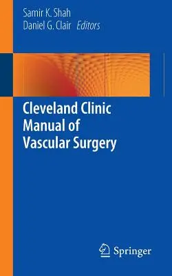Príručka cievnej chirurgie Clevelandskej kliniky - Cleveland Clinic Manual of Vascular Surgery