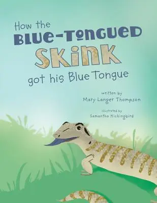 Ako škrečok s modrým jazykom získal svoj modrý jazyk - How the Blue-Tongued Skink got his Blue Tongue