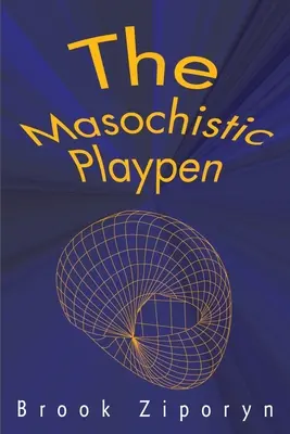 Masochistická ohrádka - The Masochistic Playpen
