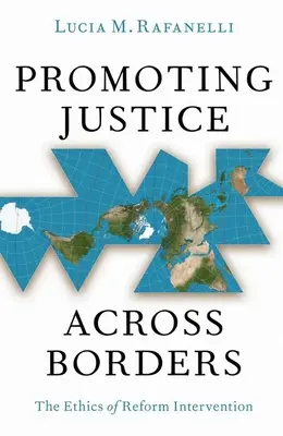 Podpora spravodlivosti cez hranice: Etika reformnej intervencie - Promoting Justice Across Borders: The Ethics of Reform Intervention