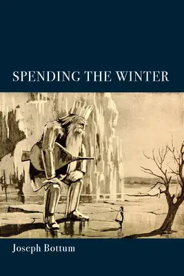 Stráviť zimu: Básnická zbierka - Spending the Winter: A Poetry Collection