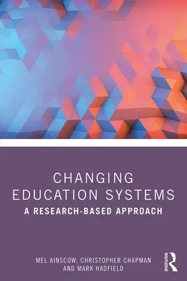Zmena vzdelávacích systémov: Prístup založený na výskume - Changing Education Systems: A Research-Based Approach