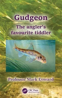 Gudgeon: Obľúbený rybársky prívesok - Gudgeon: The Angler's Favourite Tiddler